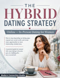 The Hybrid Dating Strategy